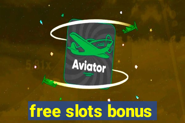 free slots bonus