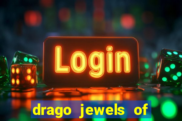 drago jewels of fortune demo