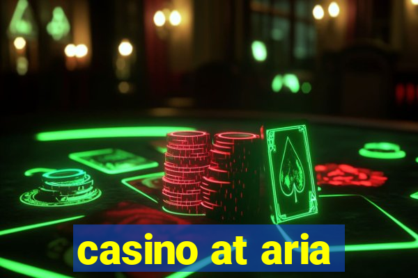 casino at aria