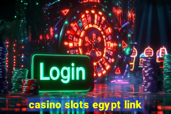 casino slots egypt link