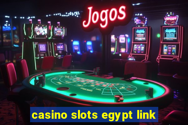 casino slots egypt link