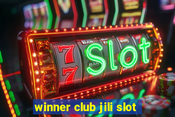 winner club jili slot