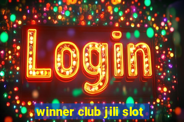 winner club jili slot