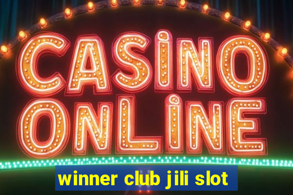 winner club jili slot