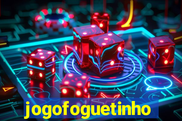 jogofoguetinho