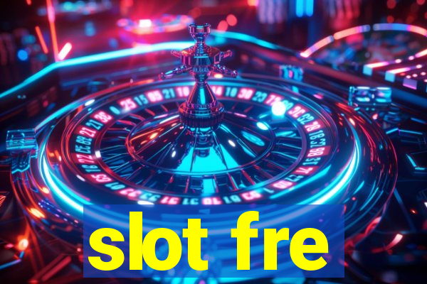 slot fre