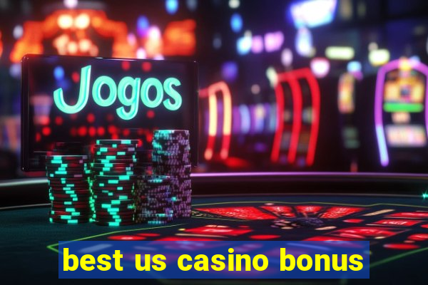 best us casino bonus