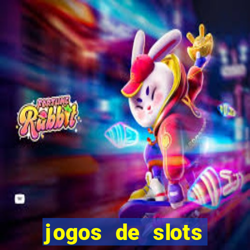 jogos de slots para ganhar dinheiro