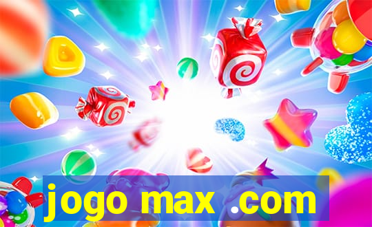 jogo max .com