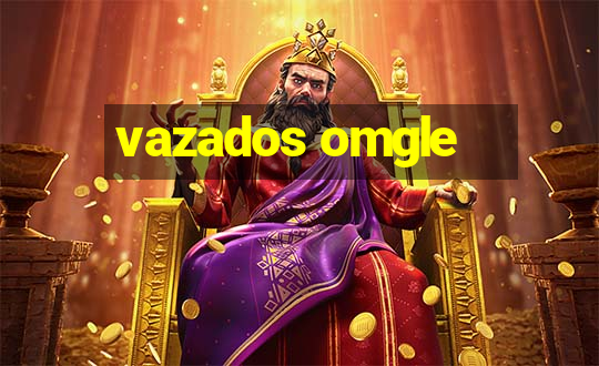 vazados omgle