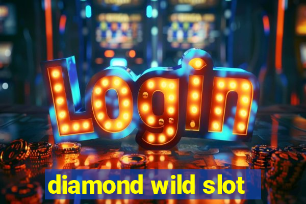 diamond wild slot