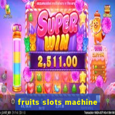 fruits slots machine