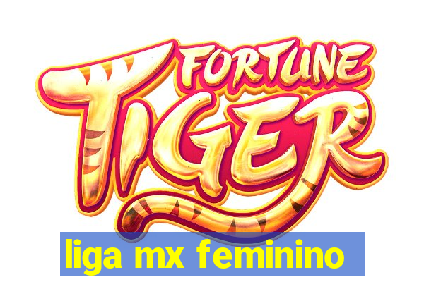 liga mx feminino