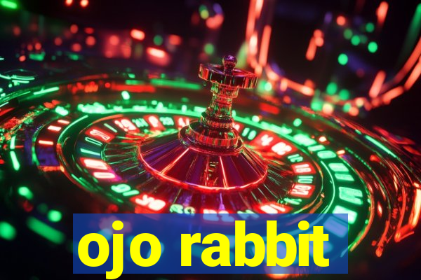 ojo rabbit