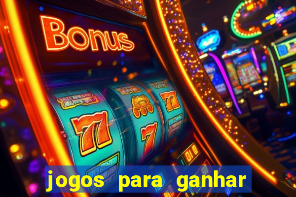 jogos para ganhar dinheiro online gratis