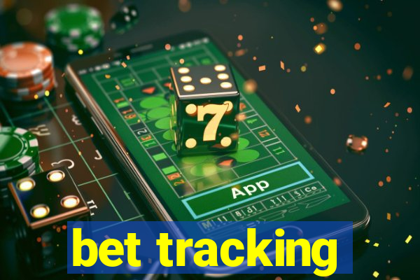 bet tracking