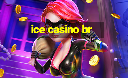 ice casino br