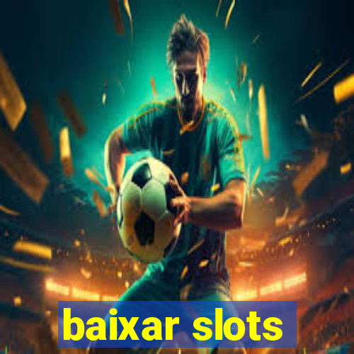 baixar slots