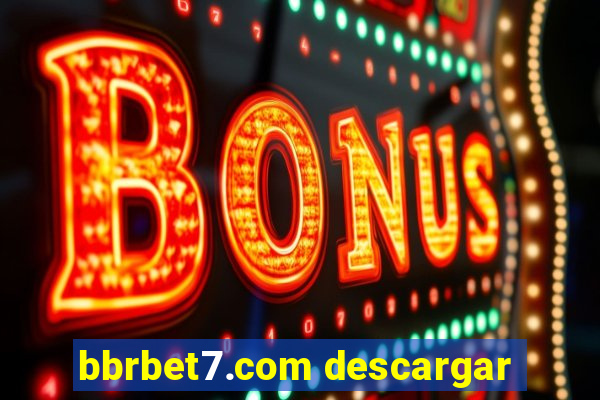 bbrbet7.com descargar