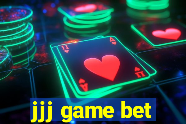 jjj game bet