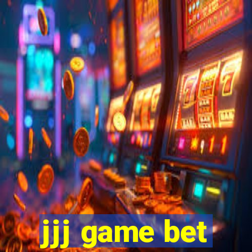 jjj game bet