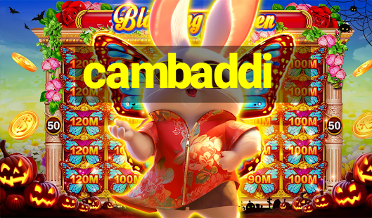 cambaddi