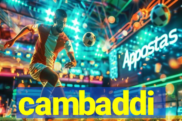 cambaddi