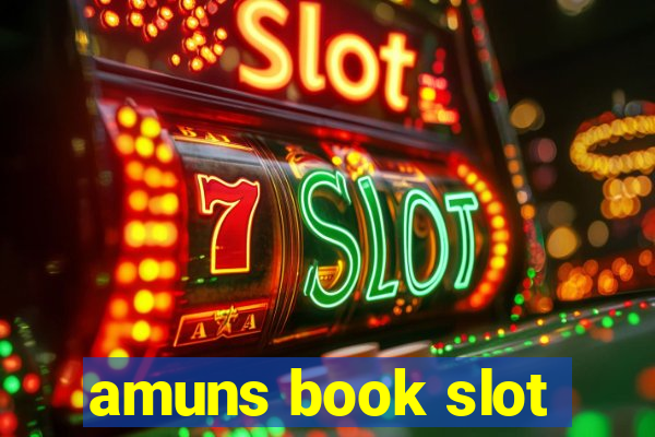 amuns book slot