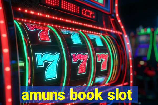 amuns book slot