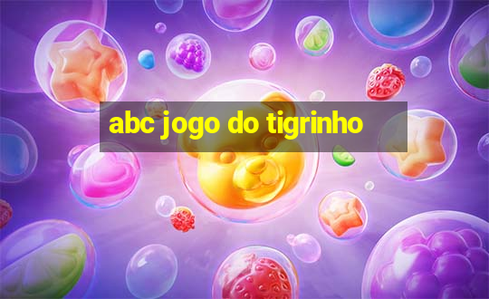 abc jogo do tigrinho