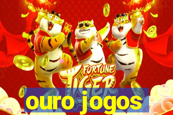 ouro jogos