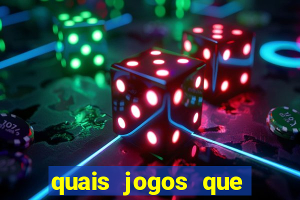 quais jogos que ganha dinheiro