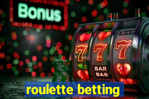 roulette betting