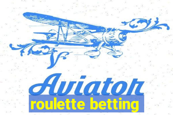 roulette betting