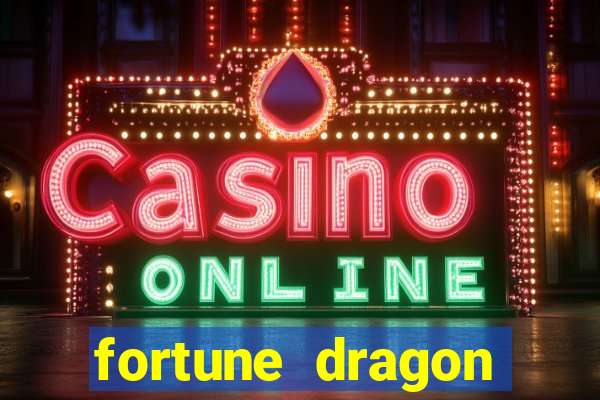 fortune dragon horário pagante hoje