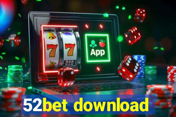 52bet download