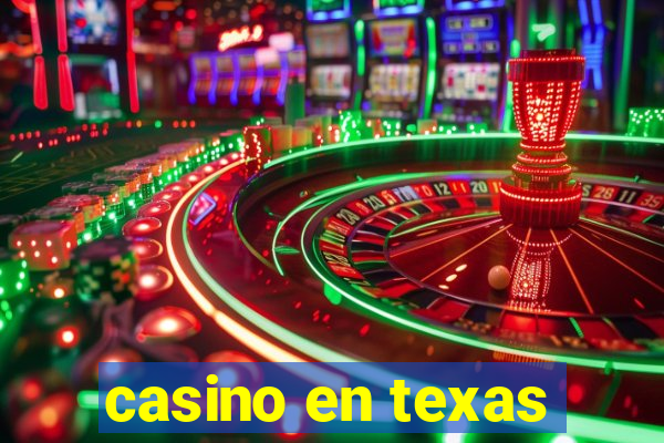 casino en texas