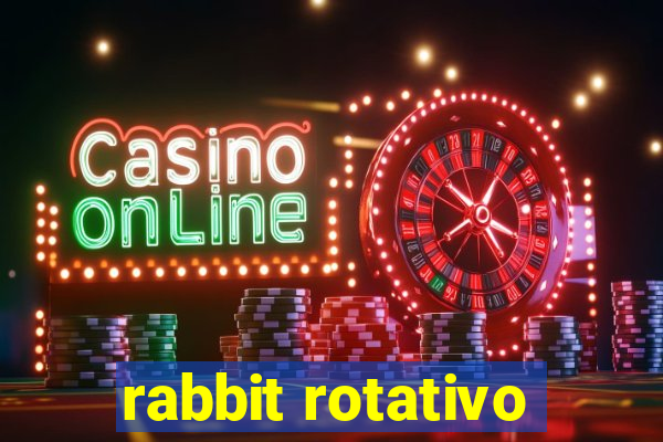 rabbit rotativo