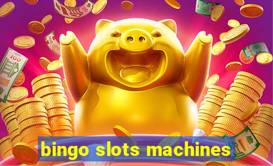 bingo slots machines