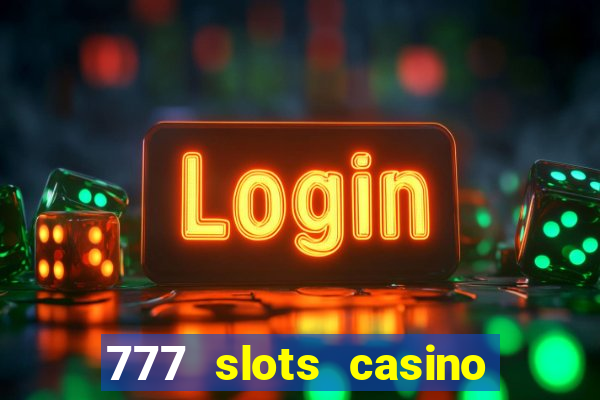 777 slots casino online gcash