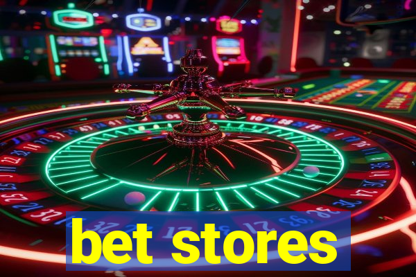 bet stores