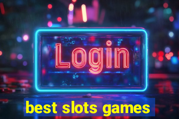 best slots games