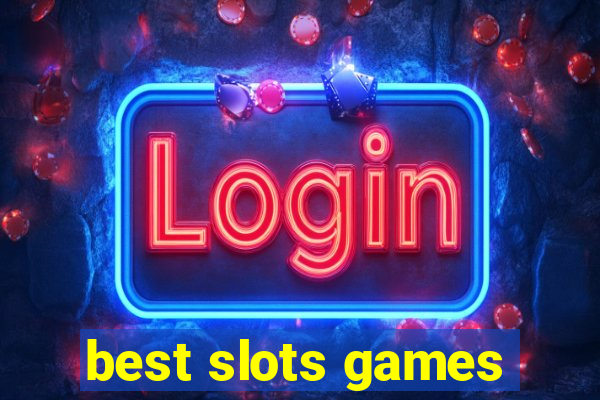 best slots games