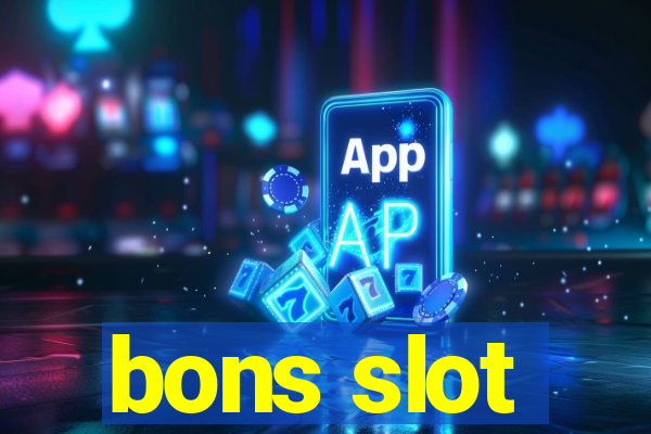 bons slot