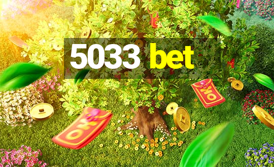 5033 bet