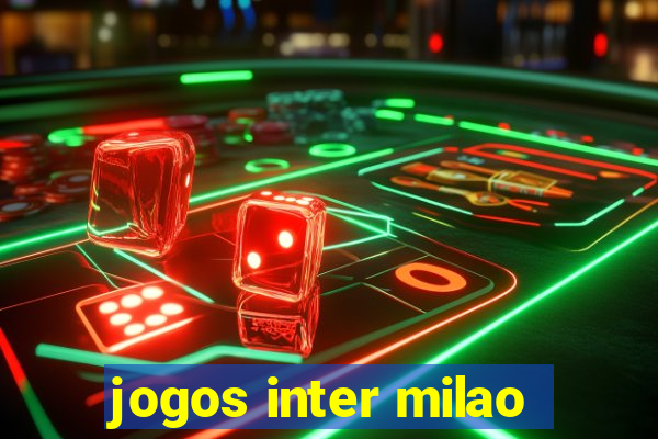 jogos inter milao