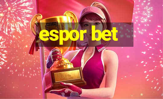 espor bet