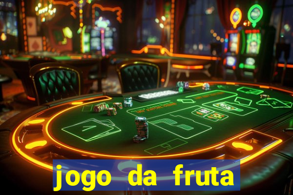 jogo da fruta aposta 1 real