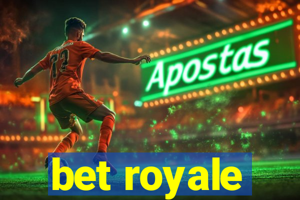 bet royale