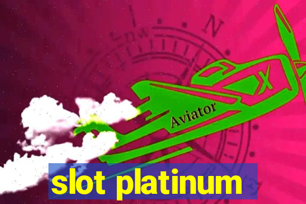 slot platinum